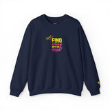 Find A Way Sweatshirt Edition