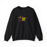 Don't Quit Sweatshirt Edition