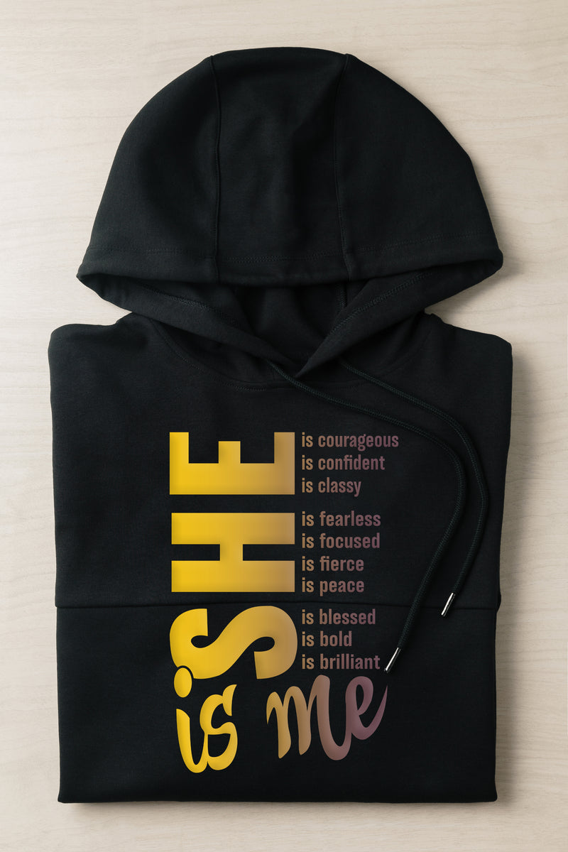 She Is……Hoodie
