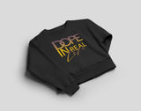 Dope In Real Life Sweatshirt